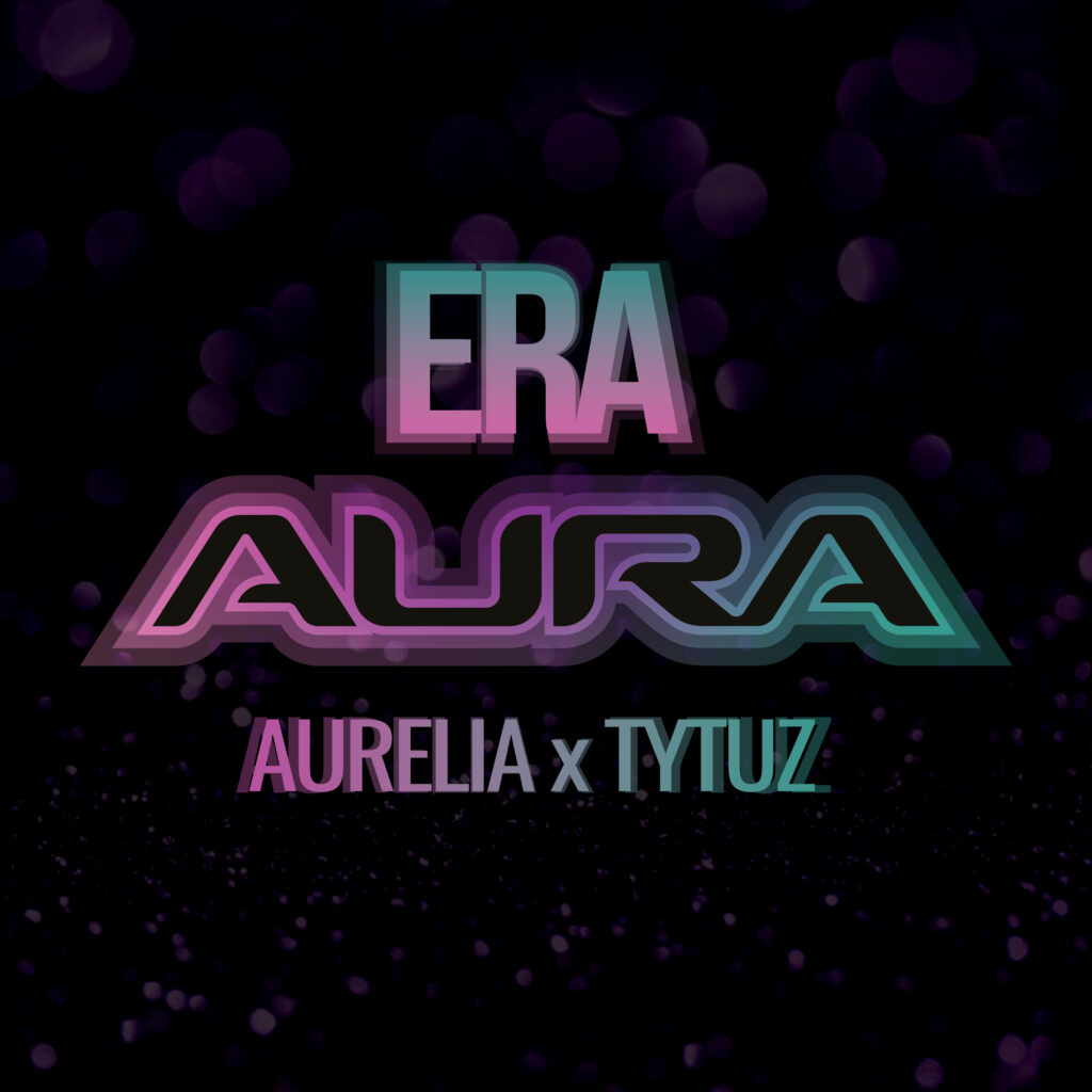 AURA (Aurelia x Tytuz) - Era - Crave Digital Dystrybucja Cyfrowa Muzyki Agencja Muzyczna Management Artystyczny Organizacja Koncertów